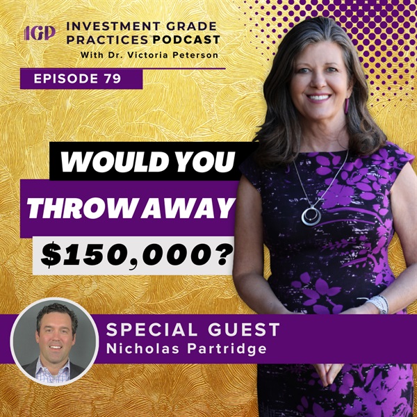 Episode 79 – Would You Throw Away $150,000?