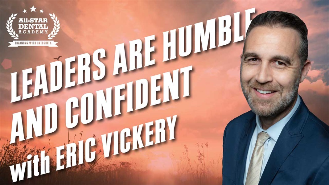 Leaders Are Humble and Confident with Eric Vickery