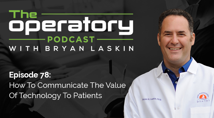 Episode 78: How To Communicate The Value of Technology To Patients