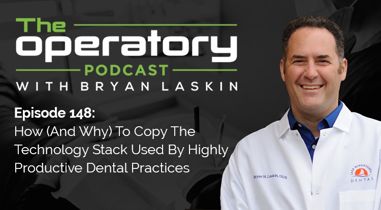 Episode 148: How (And Why) To Copy The Technology Stack Used By Highly Productive Dental Practices