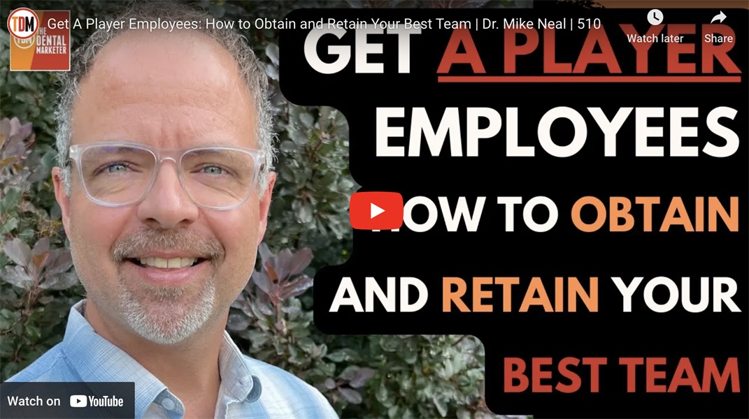 Get A Player Employees: How to Obtain and Retain Your Best Team | Dr. Mike Neal 