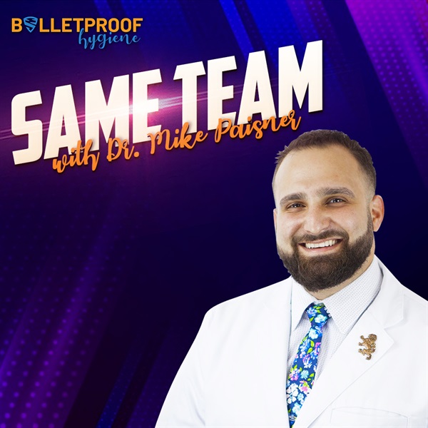 Same Team with Dr. Mike Paisner