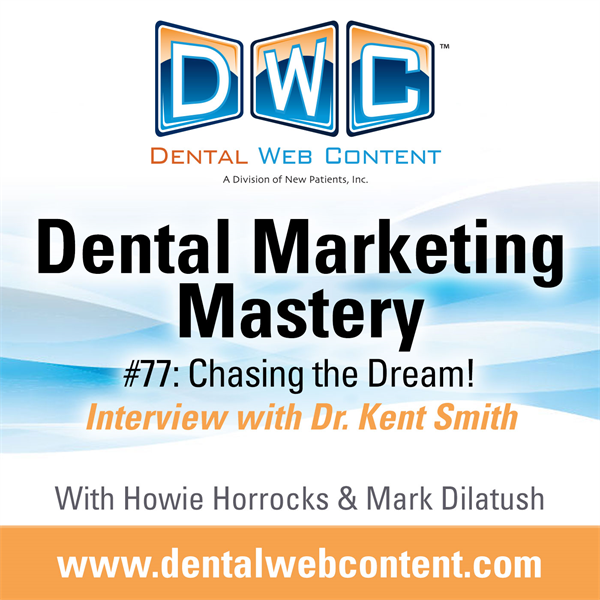 #77: Chasing the Dream: Interview with Dr. Kent Smith
